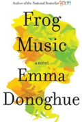 Frog Music A Novel